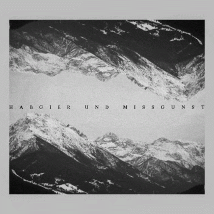 Habgier und Missgunst